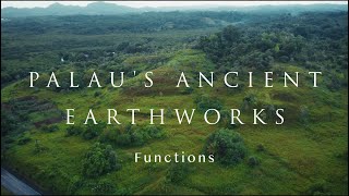 Palau's Ancient Earthworks: Function