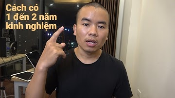 Cách có 1 đến 2 năm kinh nghiệm thực tế để đi xin việc lập trình ngay khi là sinh viên | Unitop.vn