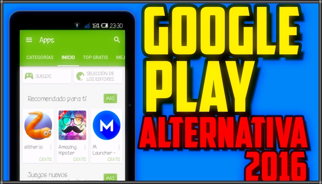 LA MEJOR ALTERNATIVA A LA GOOGLE PLAY | ANDROID 2016 - YouTube