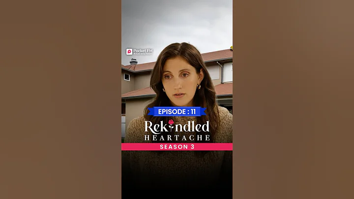 Rekindled Heartache Season 3 | Ep.11 | Full Series | Pocket FM #pocketfm #rekindledheartache #series