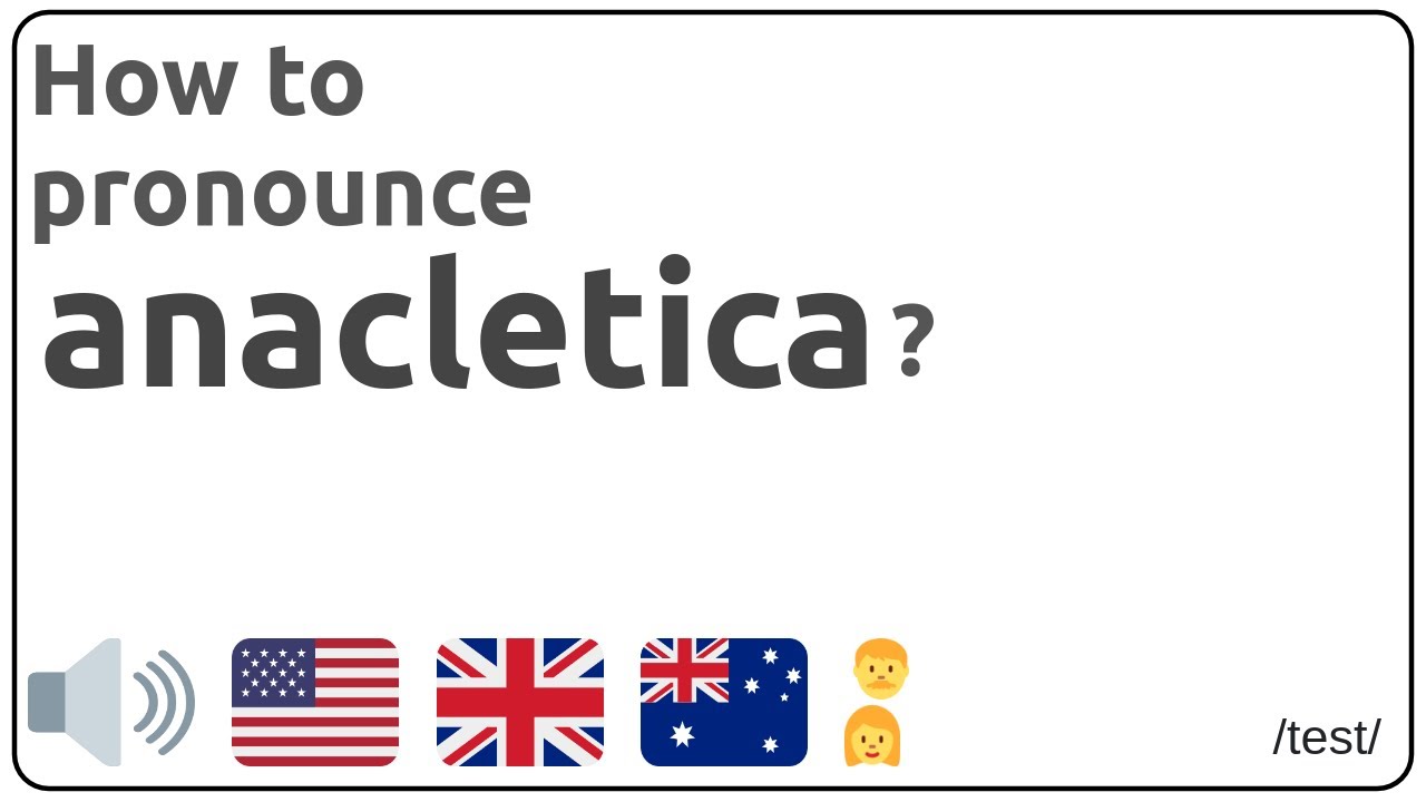 How to pronounce anacletica in english? YouTube