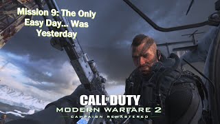 Call of Duty: Modern Warfare 2 Campaign Remastered | Mission 9: The Only Easy Day... Was Yesterday |