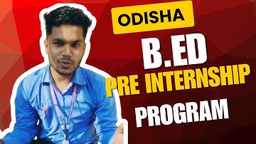 Pre Internship Program Odisha Bed | Odisha Bed Preparations | Govt B.ed College | @LearnWithNarsingh