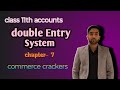 11th accountancy: chapter 7, double Entry System 🎯by Priyanshu Kumar🎯 COMMERCE CRACKERS 💥