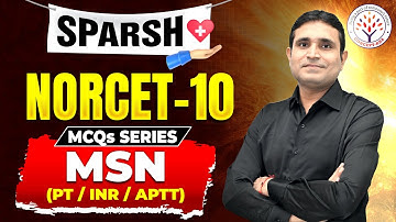 Sparsh Norcet-10 MCQs Series | PT/INR/APTT | MSN | By Rajesh Sir | Concept Rna