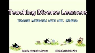 Teaching Diverse Learners: Teacher Interview with Mrs. Ramirez | Sonia Ambriz Garza | EDUC-2301-V01