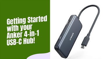 Getting Started With Your Anker 4-in-1 USB-C Adapter!