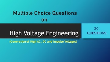 MCQs on High Voltage | Generation of High Voltage | University Exams | Competitive Exams