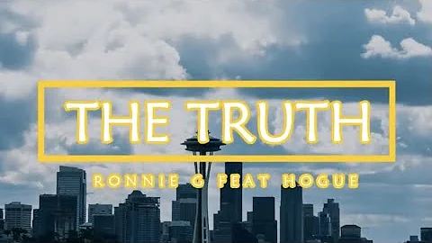 Ronnie G - The Truth (feat. Hogue) [Lyric Video]