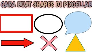 cara membuat shapes di aplikasi pixcellab screenshot 1