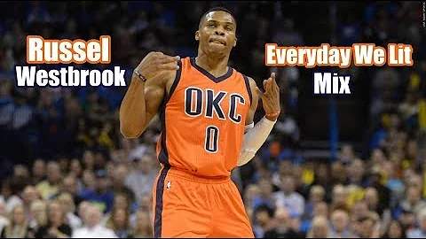 Russel Westbrook - "Everyday We Lit" MVP Mix (Emotional)