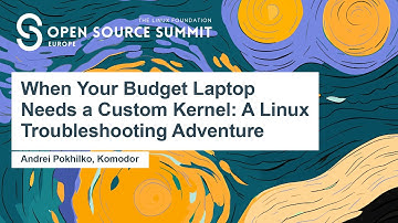 When Your Budget Laptop Needs a Custom Kernel: A Linux Troubleshooting Adventure - Andrei Pokhilko