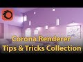 Corona Renderer Tips & Tricks Collection | PART 1