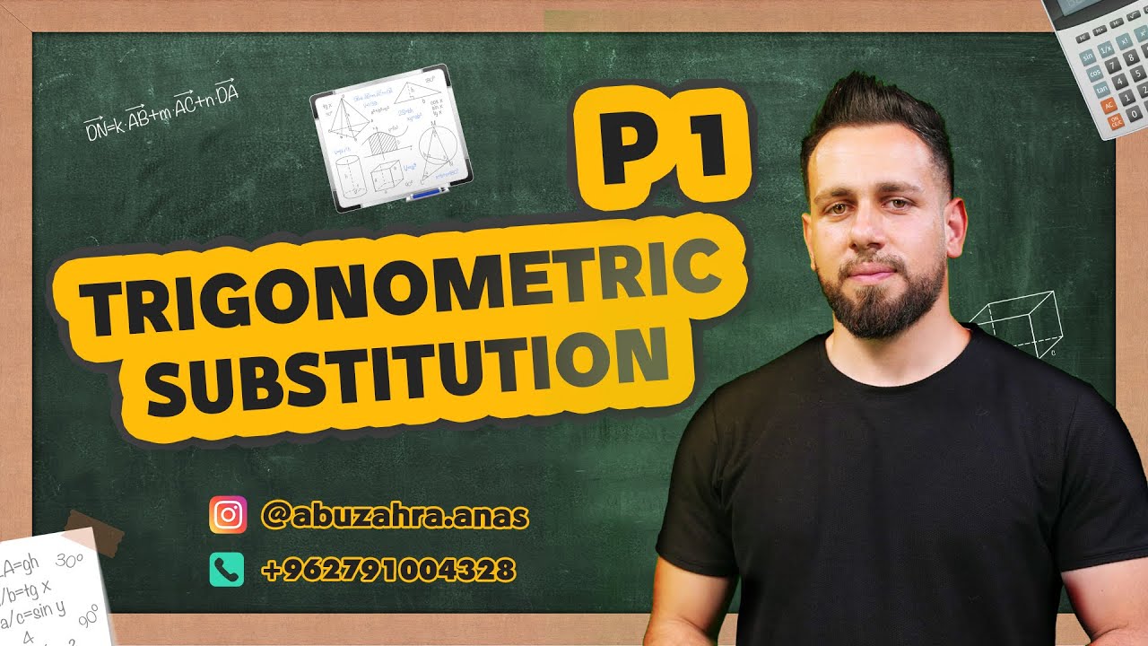 Trigonometric Substitution part 1