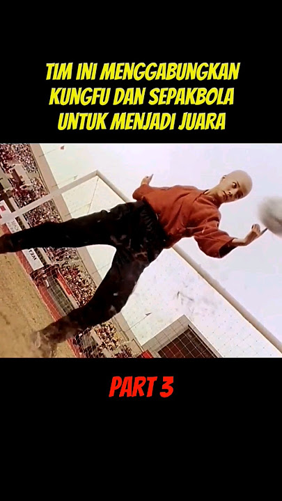 TENDANGAN Kemenangan Paripurna Tim SHAOLIN!!