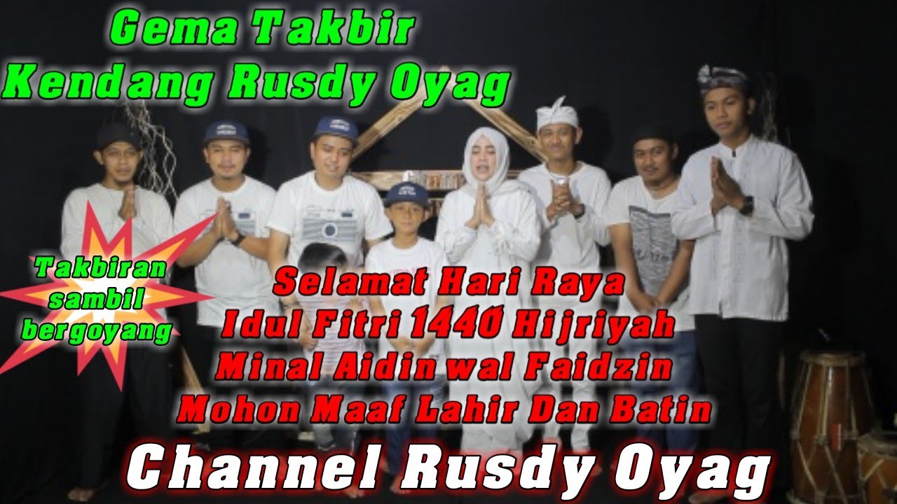 GEMA TAKBIR PALING MERDU VERSI KENDANG RUSDY OYAG 2019
