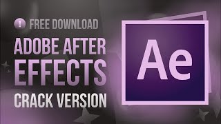 ADOBE AFTER EFFECTS 2022 | FULL VERSION DOWNLOAD TUTORIAL
