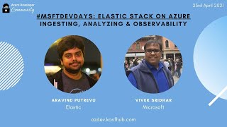 #MSFTDevDays: Elastic stack on Azure - Ingesting, Analyzing & Observability