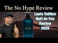 NEW LOUIS VUITTON NUIT DE FEU REVIEW 2020 | THE HONEST NO HYPE FRAGRANCE REVIEW