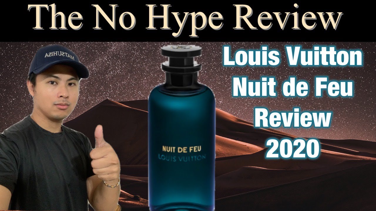 NEW LOUIS VUITTON NUIT DE FEU REVIEW 2020 | THE HONEST NO HYPE FRAGRANCE  REVIEW