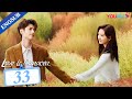 Love is panacea ep33  doctor falls for girl with genetic disorder  luo yunxizhang ruonan youku