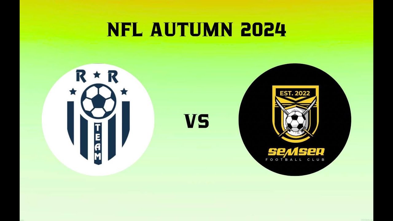 FC RR TEAM - FC SEMSER 2-TOUR NFL AUTUMN 2024 - YouTube