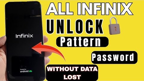 All Infinix pattern and password unlock without data lost 2025