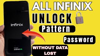 All Infinix pattern and password unlock without data lost 2025