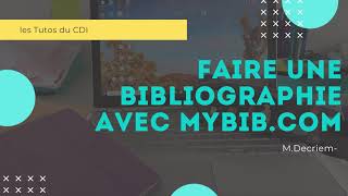 Les Tutos Du Cdi Faire Une Bibliographie Avec Mybib