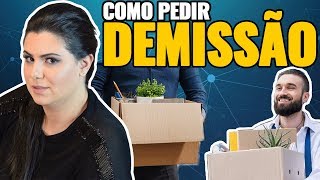 COMO PEDIR DEMISSÃO DE FORMA CORRETA | MUDANÇA DE EMPRESA | SAINDO DA EMPRESA COM PORTAS ABERTAS