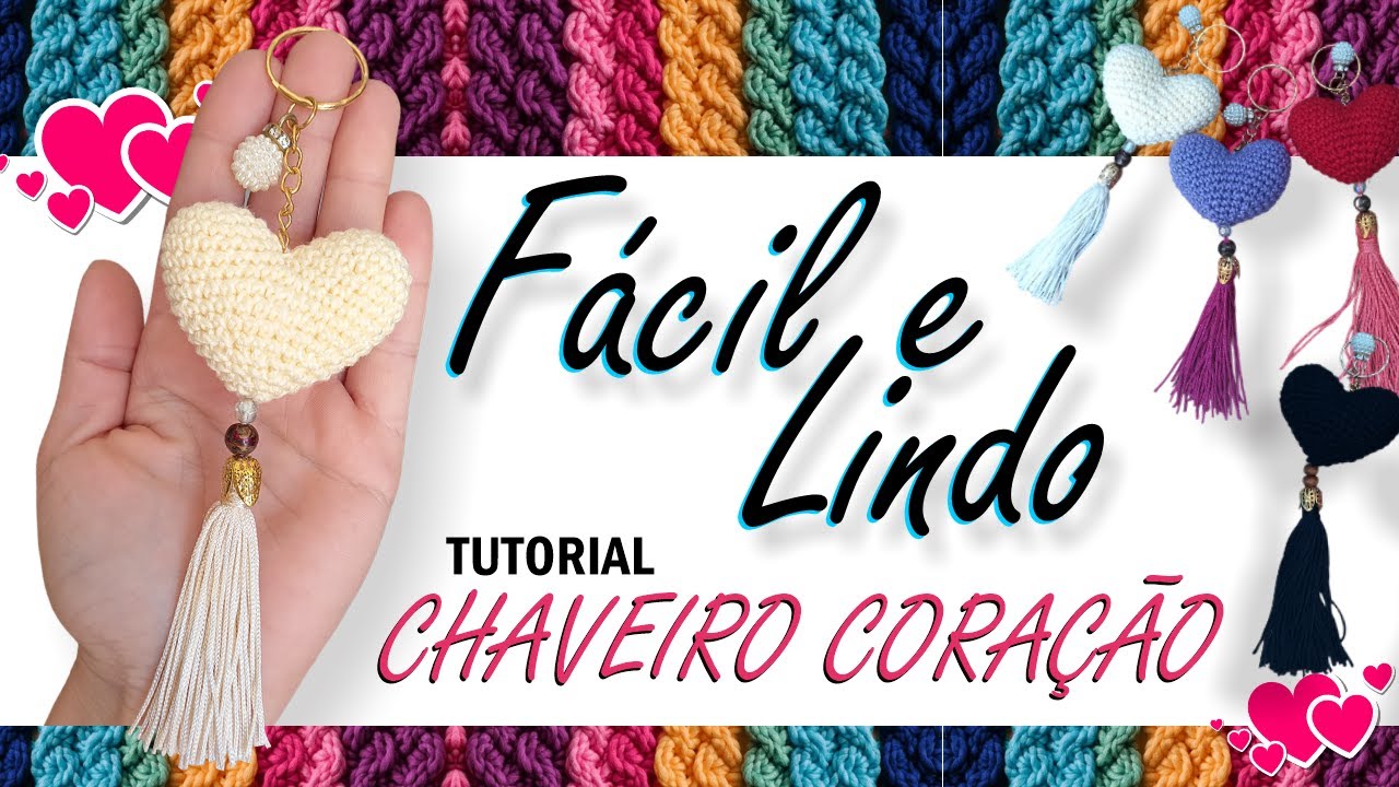 Chaveiro de Coração em Amigurumi Fácil e Lindo - TUTORIAL PASSO A PASSO