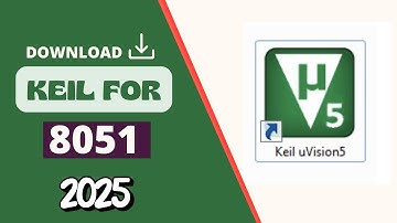 How to Download Keil Software for 8051 in 2025