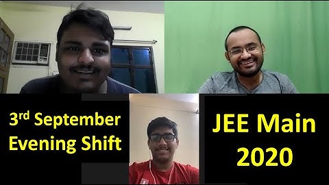 3rd September Shift 2 || JEE Main 2020 || JEE Main Analysis || Evening shift paper || NTA Papers