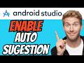 How To ENABLE AUTO SUGGESTION In Android Studio (QUICK & EASY) 2026