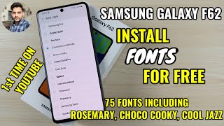 Samsung Galaxy F62 : How To Install 75 Most Popular Fonts