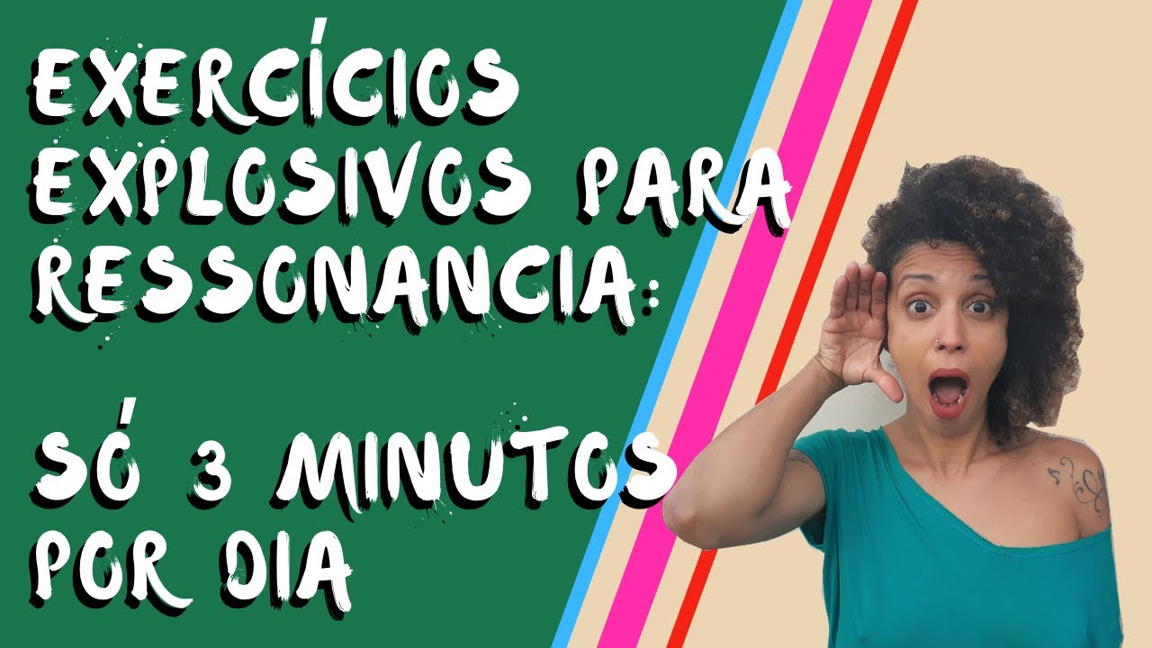 Exercício Vocal: amplie sua Ressonância treinando 3 minutos por dia