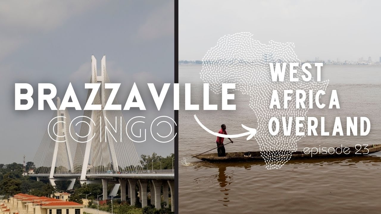 48 часов в Браззавиле, Конго - Западная Африка, наземное путешествие, эпизод 23