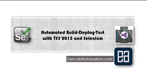 Part5 - Deploy application in local machine with TFS 2015 vNext and Selenium (ALM with TFS series)
