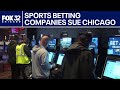 Sports betting companies sue to stop Chicago's sports wagering tax