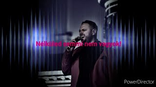 Video thumbnail of "CSÍK LACI - Nélküled semmi nem vagyok!"