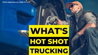 What Is Hot Shot Trucking | Learn about this Hot Industry