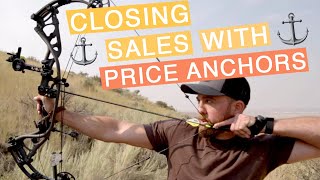 How to Close More Sales With Price Anchors