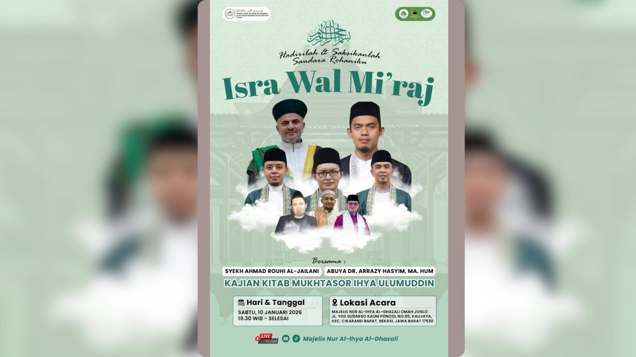 LIVE STREAMING KAJIAN PEKANAN 'MAJLIS NUR AL IHYA AL GHAZALI'