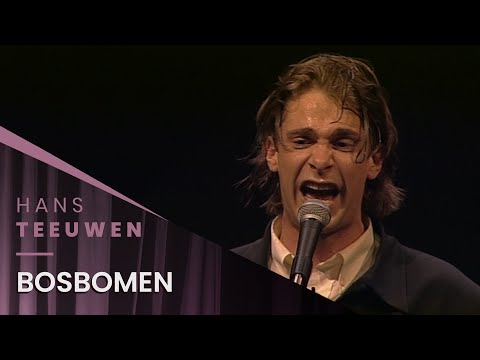 Hans Teeuwen - Bosbomen - Hard en Zielig