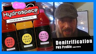 PNS Probio, Denitrification and more with Ken from Hydrospace LLC!