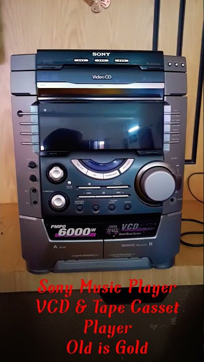 Sony VCD & Casset Player!! Old Music Player Is Best ¡¡