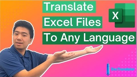 How to Translate Your Excel File to Any Language