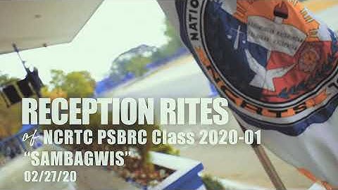 RECEPTION RITES of NCRTC PSBRC Class 2020-01 "SAMBAGWIS"