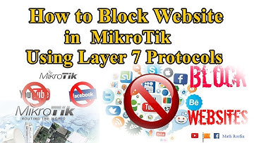 How to Block Website in MikroTik Using Layer 7 Protocols