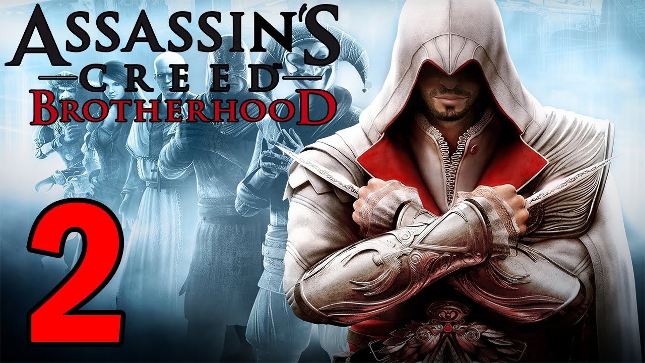 Brotherhood ii. Ассасин братство крови. Assassin's Creed 2 стрим. Ассасин Крид 2 превью. Assassins Creed Brotherhood стрим.
